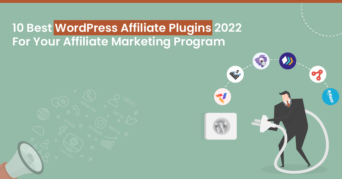 10 Best WordPress Affiliate Plugins 2022 For Your Affiliate Marketing Program