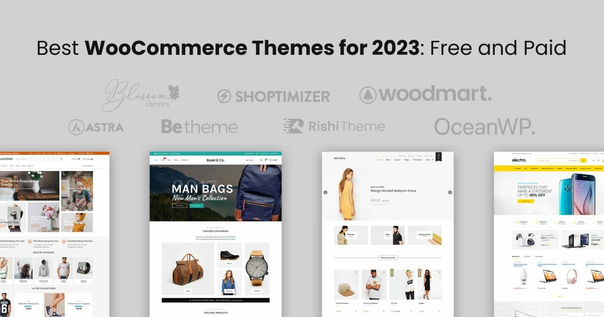 Best WooCommerce Themes for 2023: Free and Paid