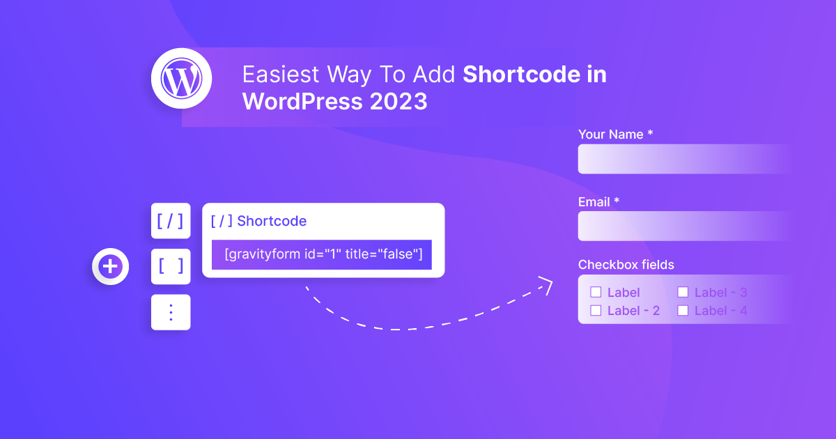 Easiest Way To Add Shortcode in WordPress 2023