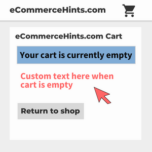 woocoomerce show custom text on empty cart page