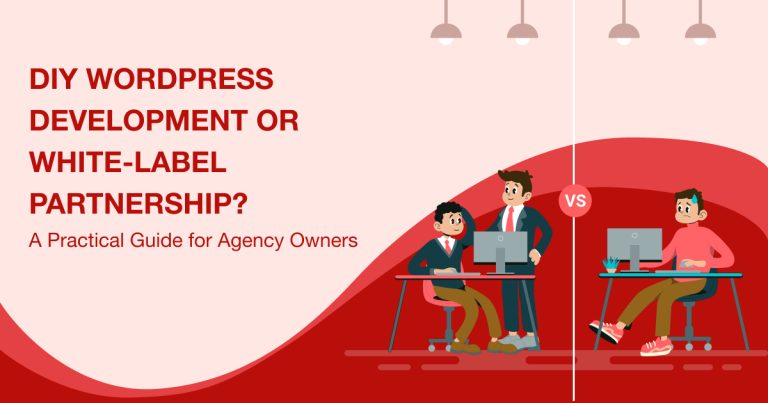 DIY WordPress Development or White-Label Partnership